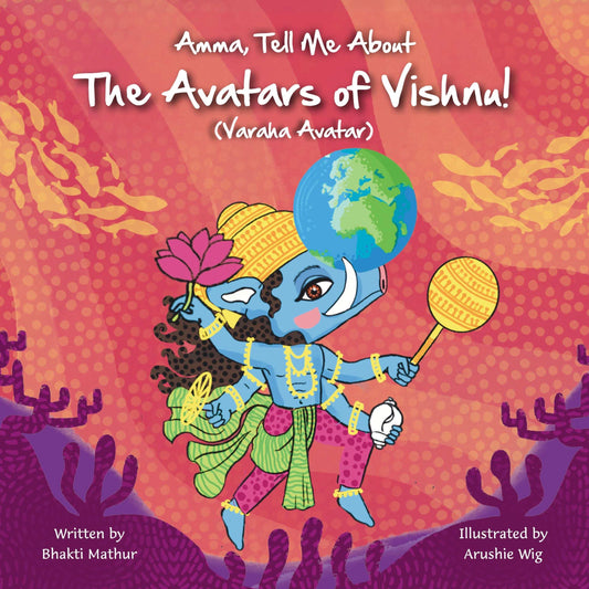 Amma Tell Me About The Avatars Of Vishnu! (Varaha) Part 3