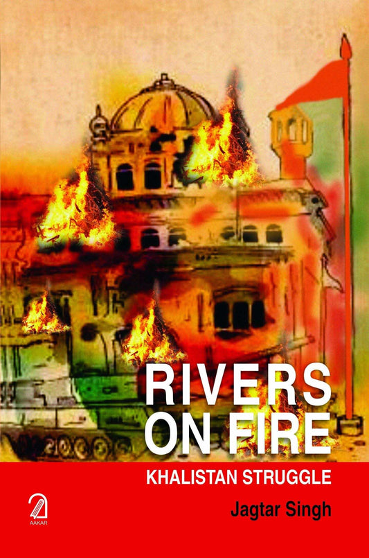 Rivers On Fire: Khalistan Struggle