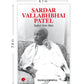 Sardar Vallabhbhai Patel Indias Iron Man