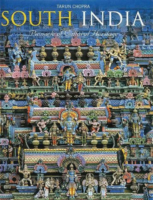 South India: Pinnacle Of Cultural Heritage  (Hb)