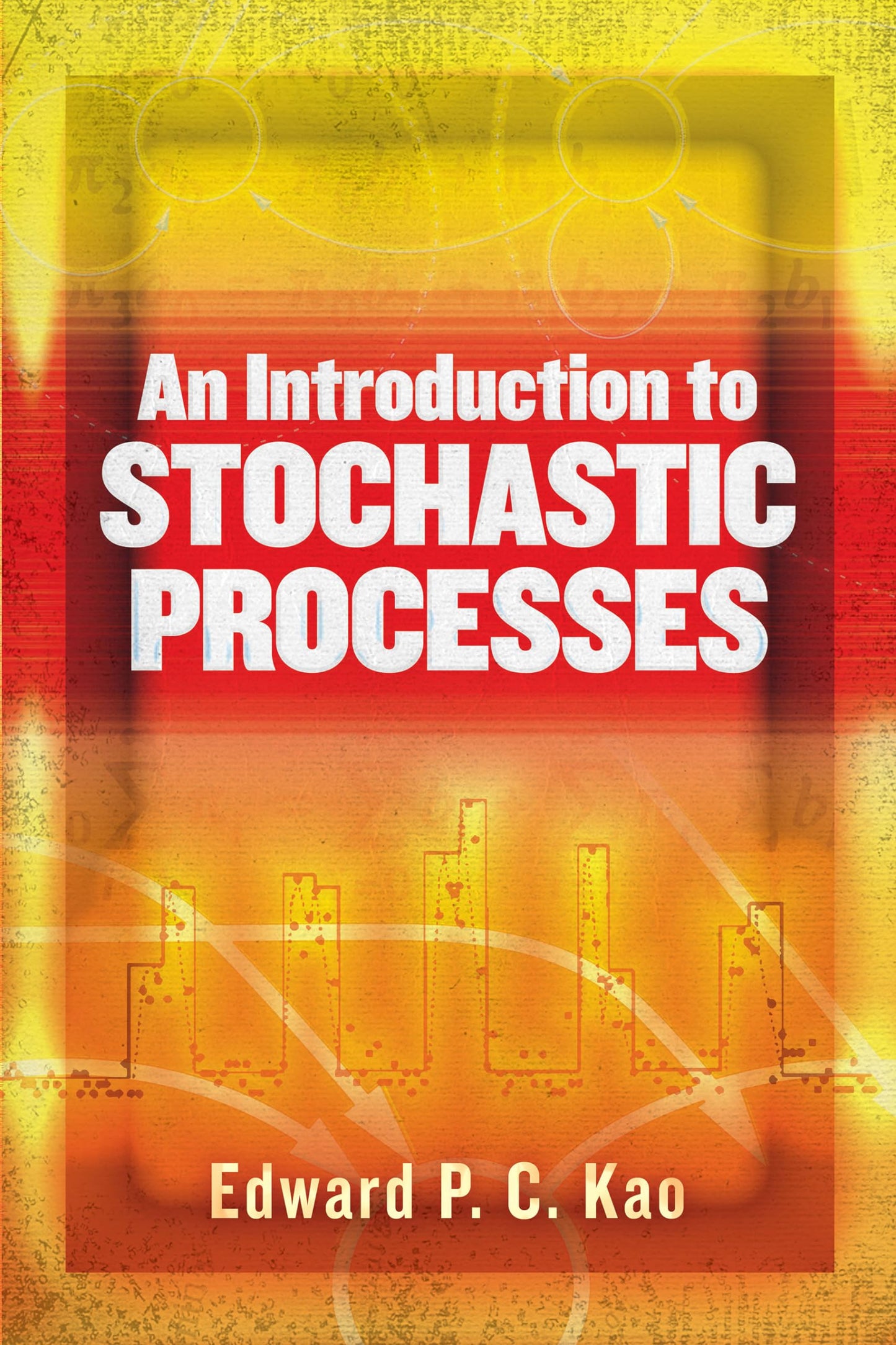 An Introduction To Stochastic Processes