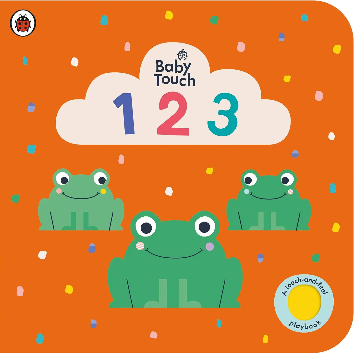 Baby Touch: 123 : A Touch-And-Feel Playbook