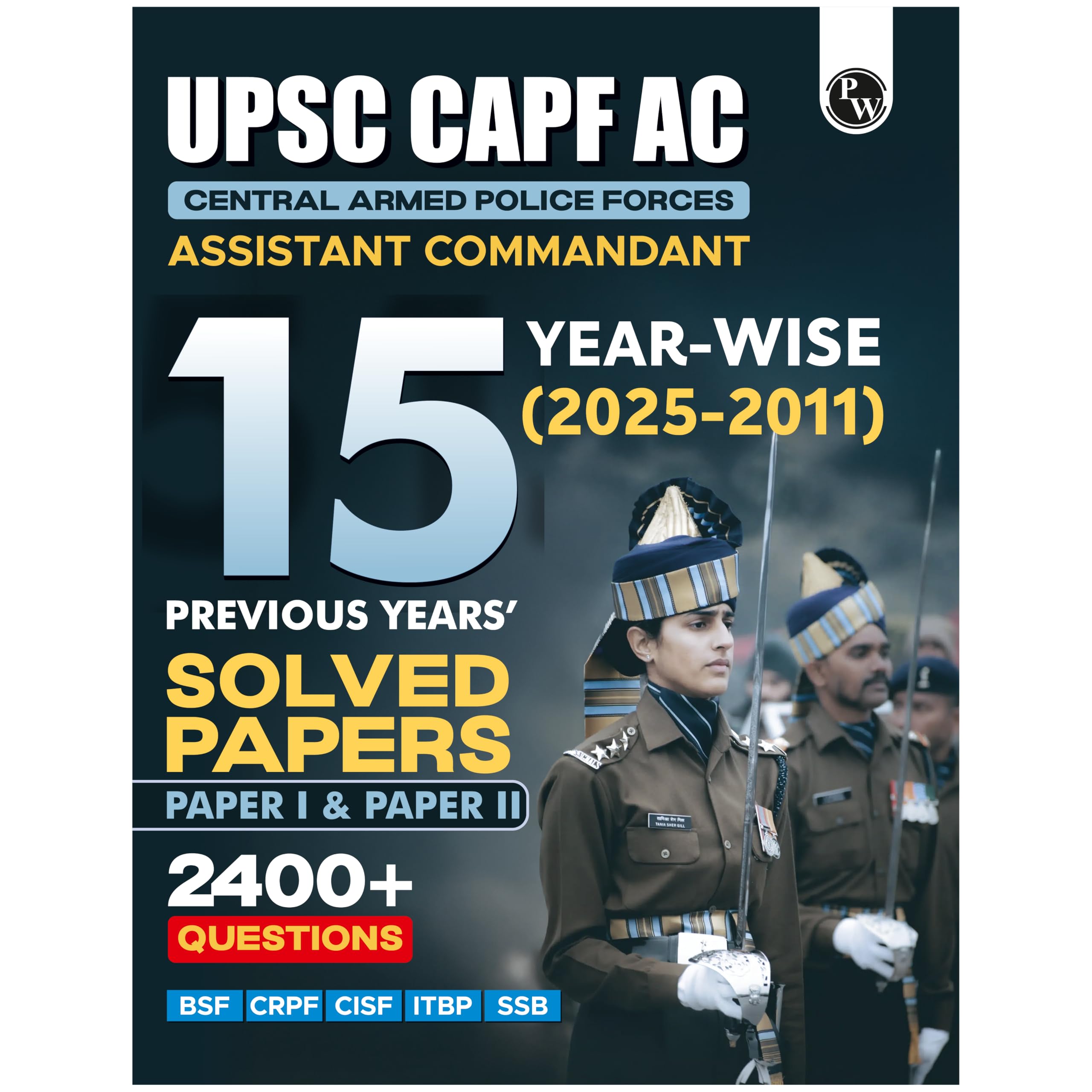 PW UPSC CAPF AC Central Armed Police Forces Assistant Commandant 15 Pr