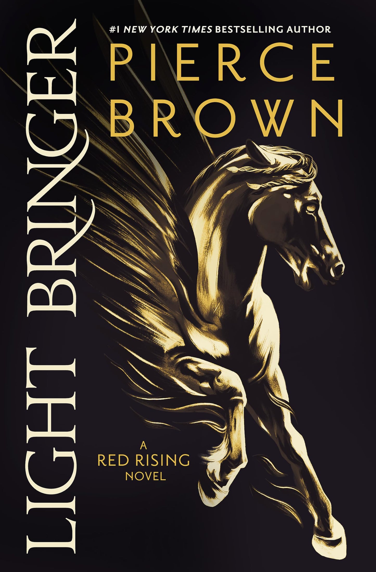 Light Bringer (B PB): the utterly addictive sixth book in the globally bestselling dystopian science fiction series RED RISING (Red Rising Series)