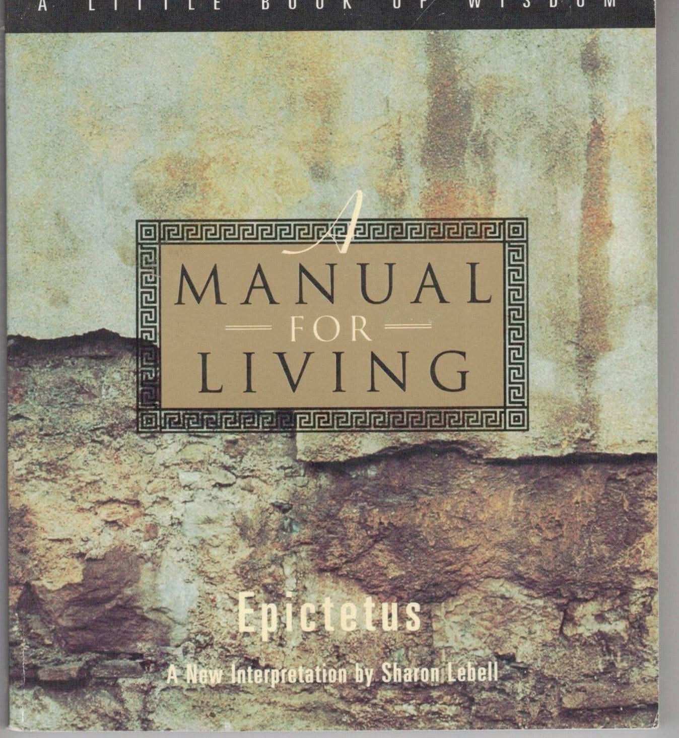 A Manual For Living
