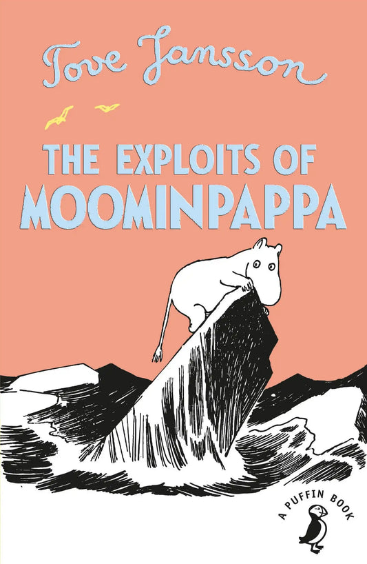 The Exploits Of Moominpappa (A Puffin Book)