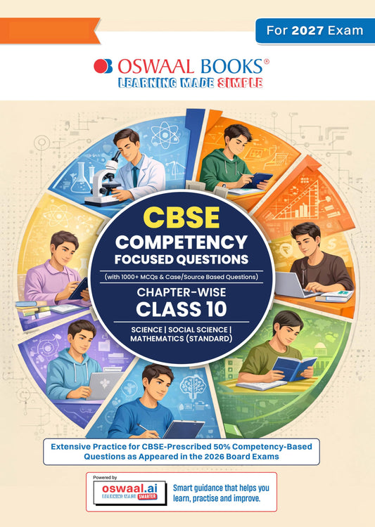 Oswaal CBSE Competency Focused Questions For Class 10 | Chapter-wise | For Board Exam | Science, Social Science, Maths| 1000+ Real Life Applications | MCQs | Case/Source Based Questions with Oswaal AI