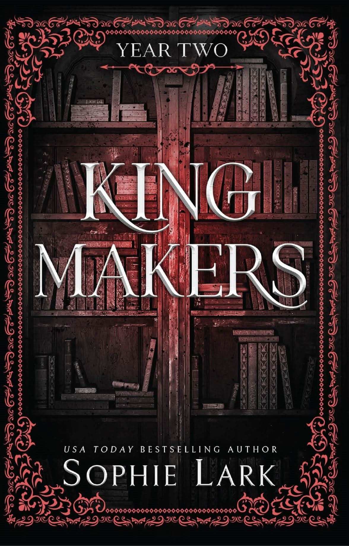 Kingmakers Book 2: Year Two