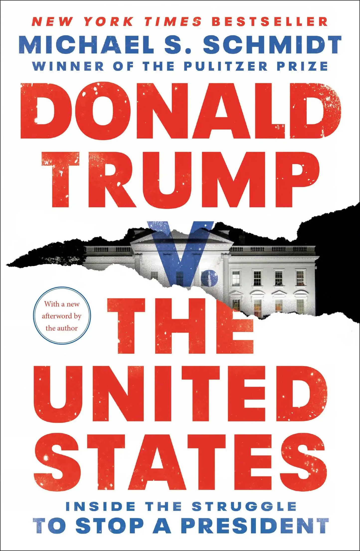 Donald Trump V. The United States: Inside The Struggle To Stop A President