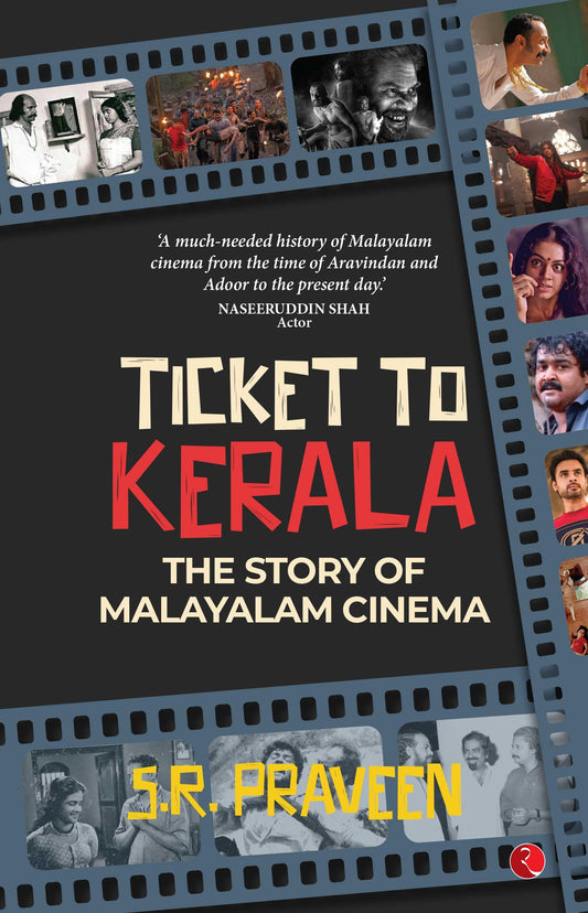 Ticket to Kerala: The Story of Malayalam Cinema