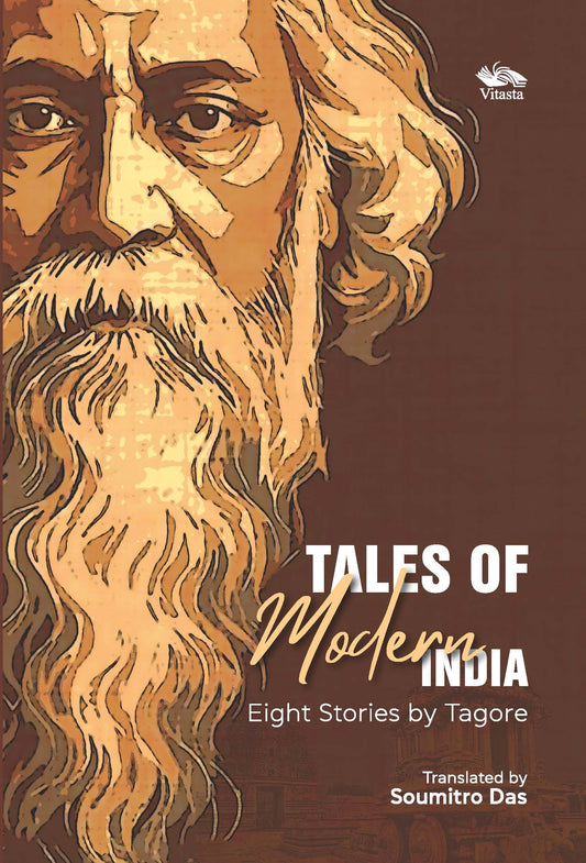 Tales Of Modern India: Eight Stories By Tagore