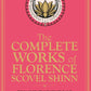 The Complete Works Of Florence Scovel Shinn