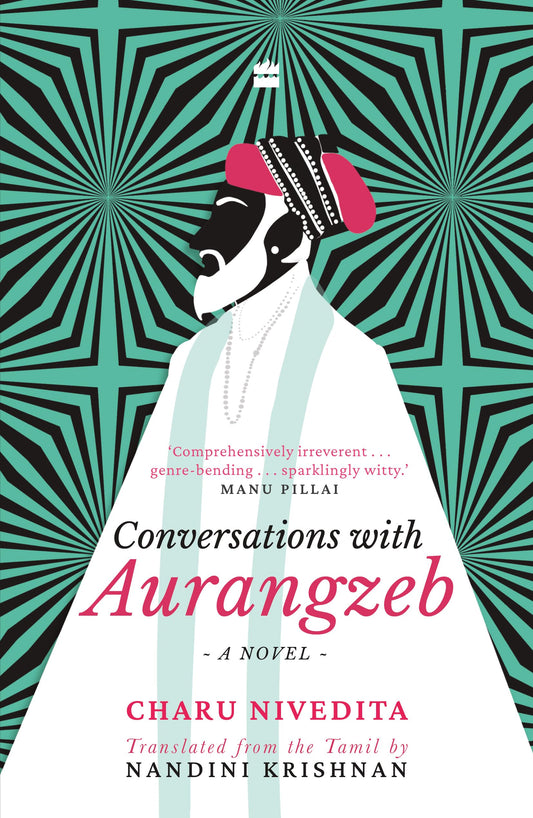 Conversations With Aurangzeb