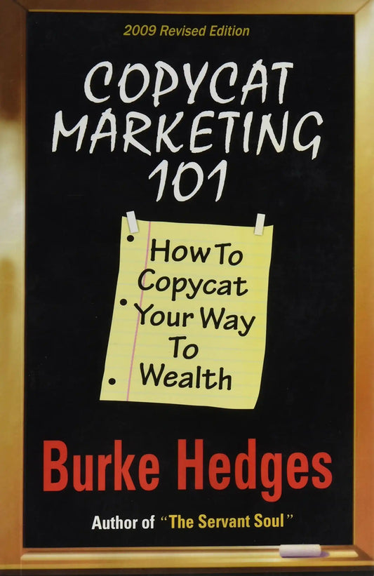 Copycat Marketing 101: How To Copycat Your Way To Wealth
