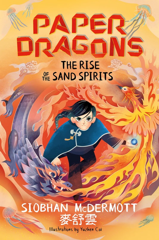 Paper Dragons: The Rise of the Sand Spirits: Book 2