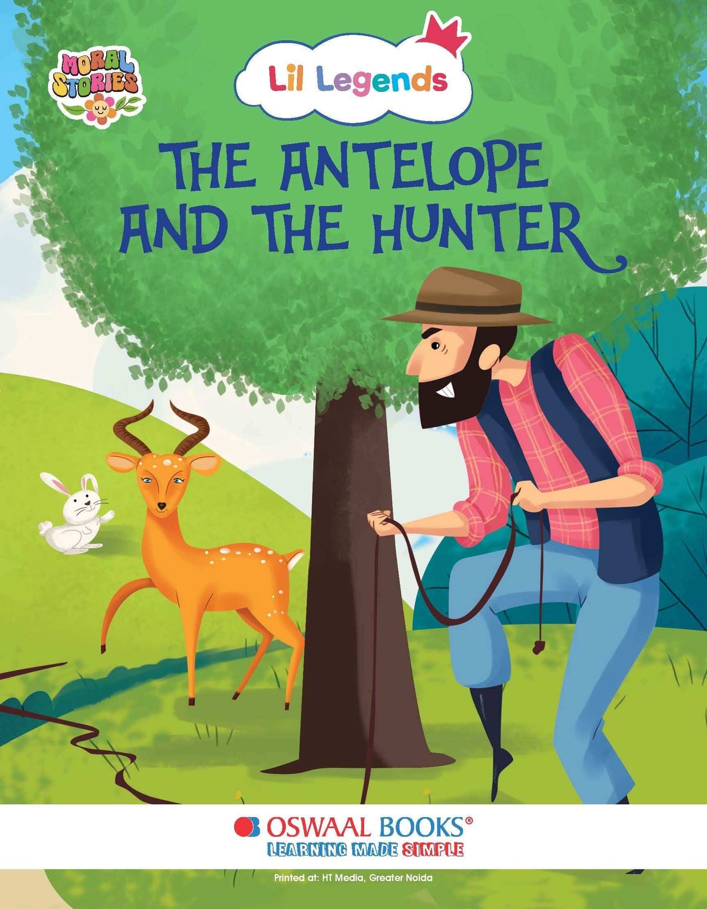 Oba Lil Legends Ill. Moral Stories (The Antelope And The Hunter)