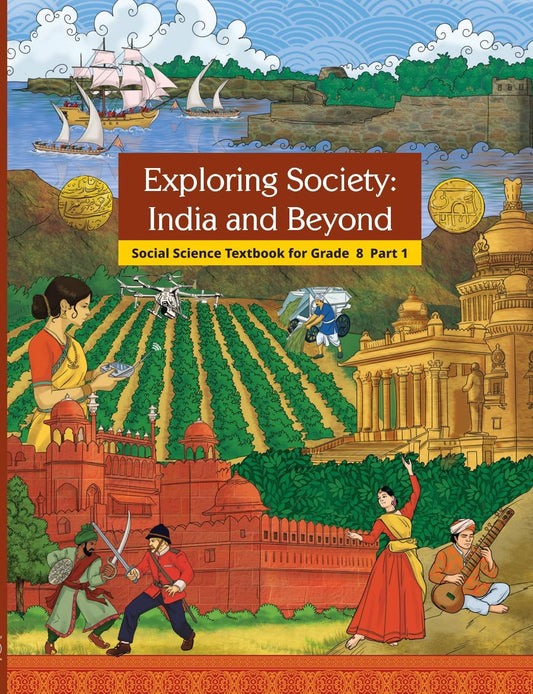 Class 8 Ncert Exploring Society India and Beyond