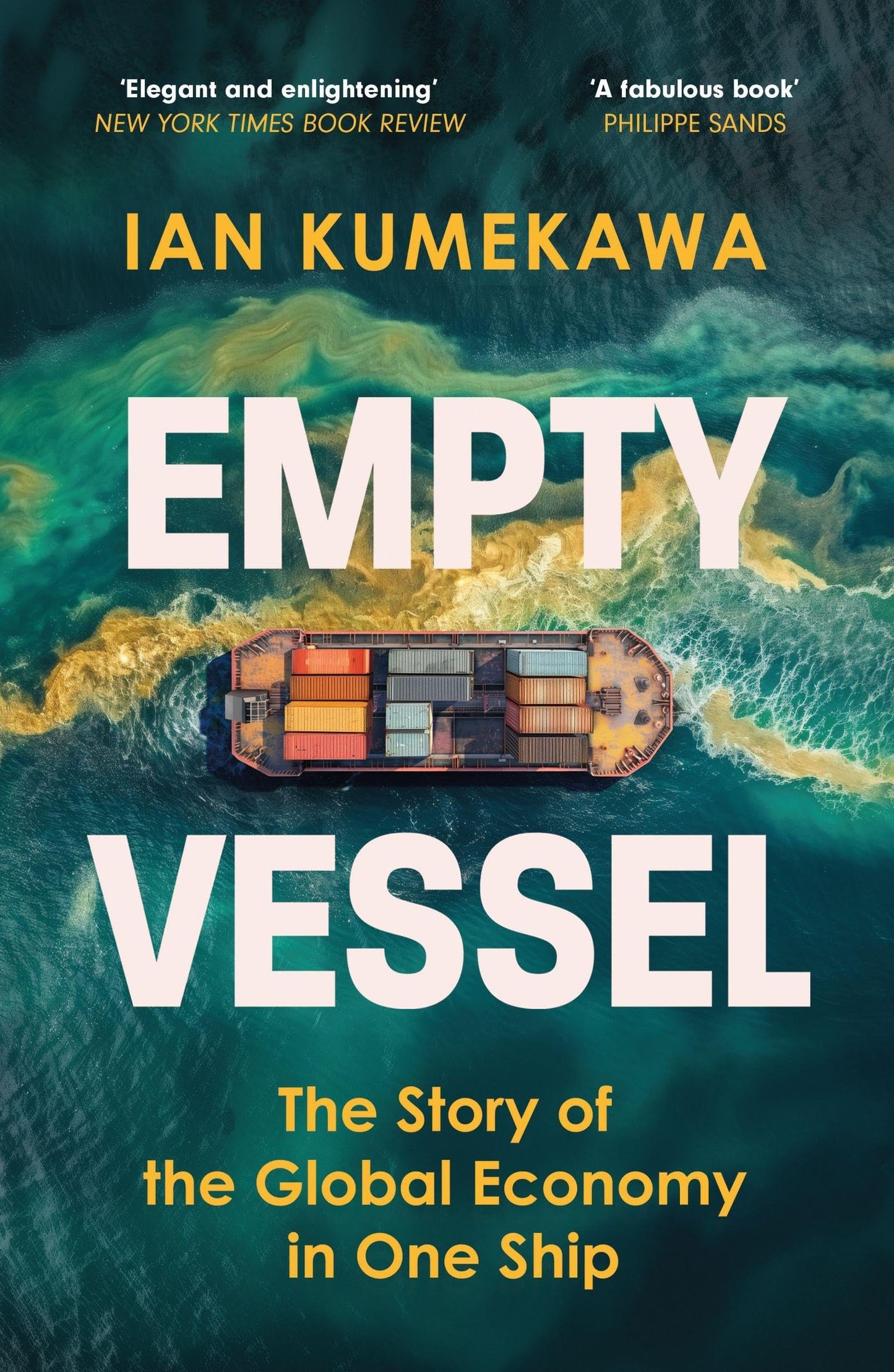 Empty Vessel (B PB): The Story of the Global Economy in One Ship