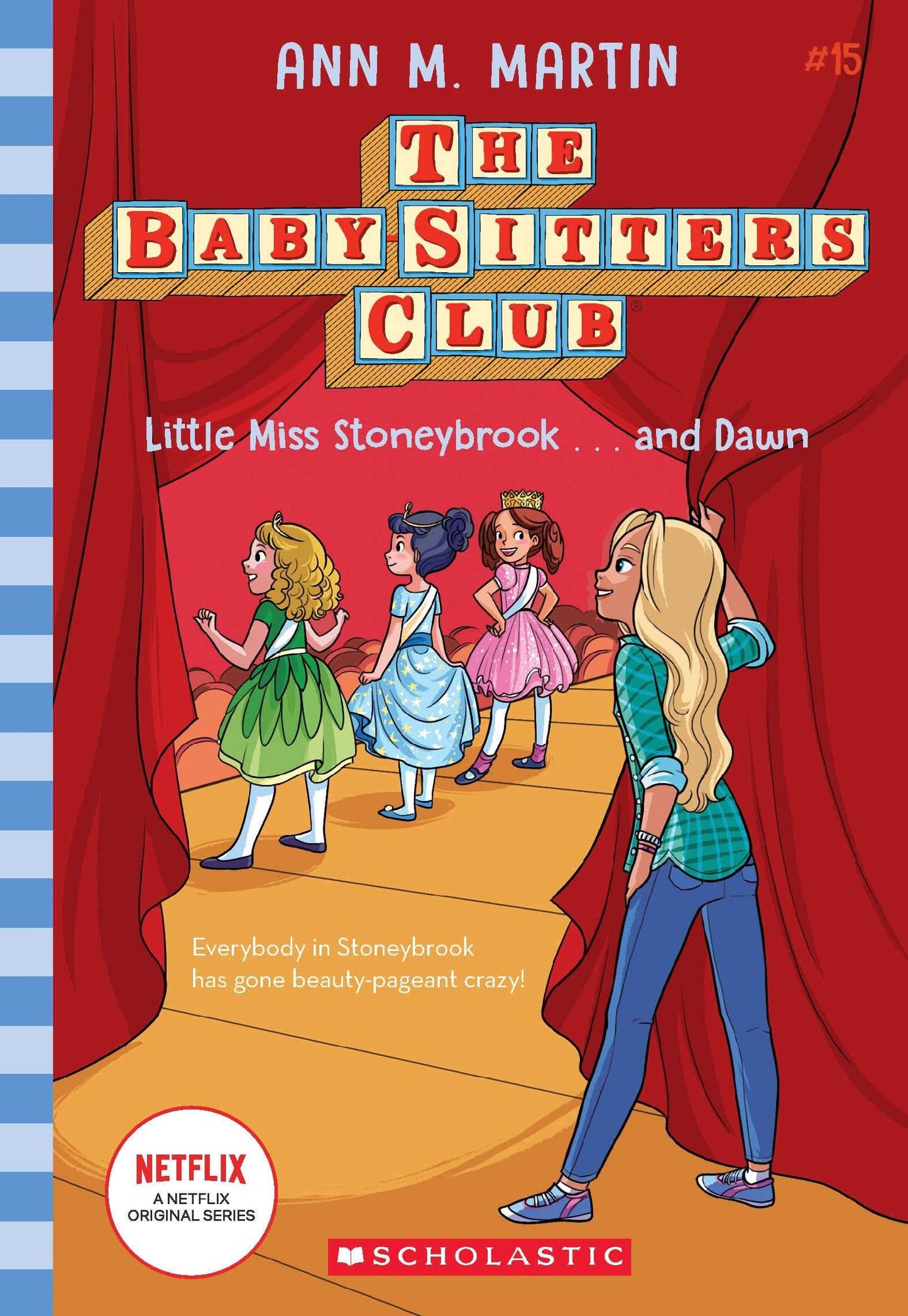 The Baby-Sitters Club #15: Little Miss Stoneybrook...And Dawn (Netflix Edition)