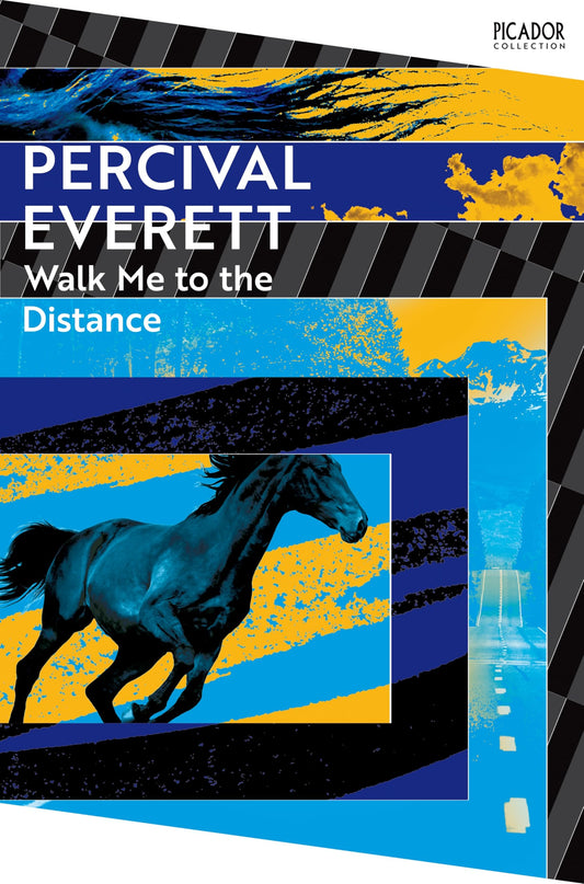 Walk Me to the Distance: A modern Western from the Pulitzer Prize-winning author of James (Picador Collection)