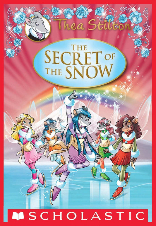 Thea Stilton Special Edition #3: The Secret Of The Snow