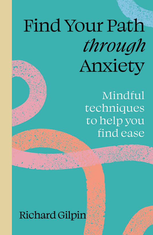 Find Your Path Through Anxiety