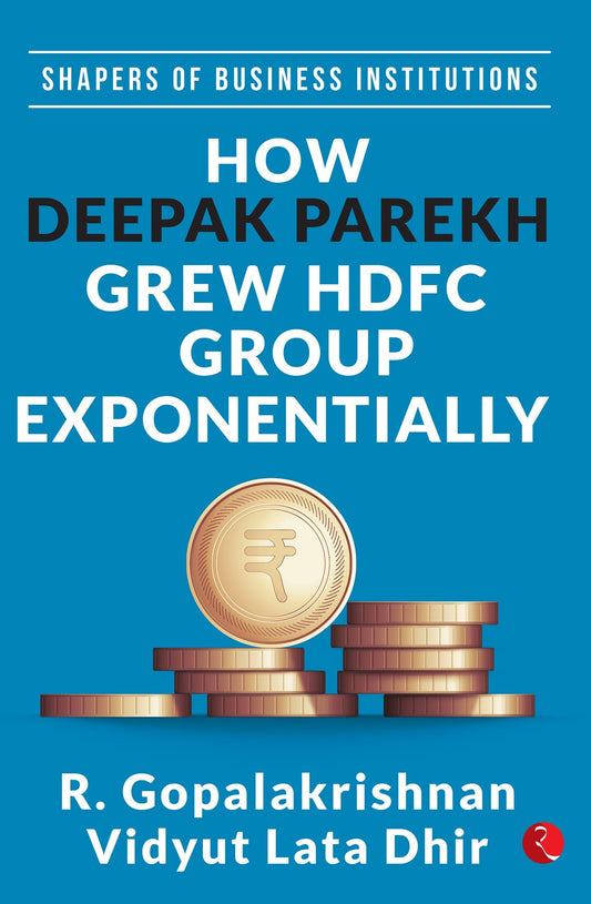 How Deepak Parekh Grew Hdfc Group Exponentially