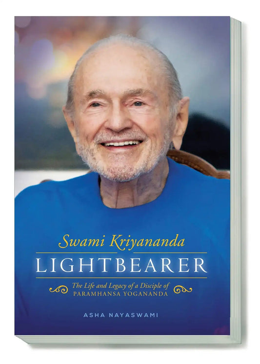 Swami Kriyananda: Lightbearer: The Life And Legacy Of A Disciple Of Paramhansa Yogananda