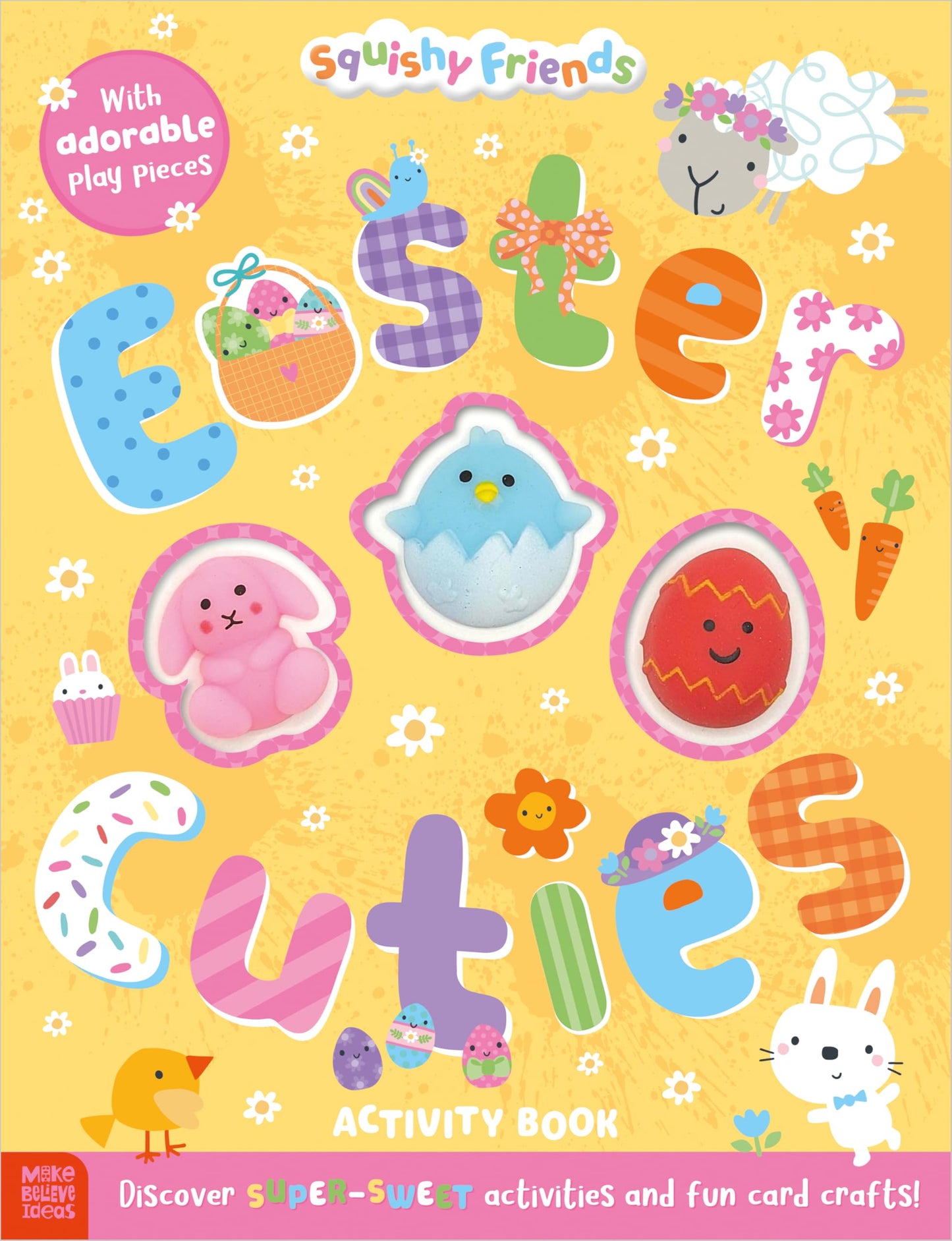 Squishy Friends'squishy Friends: Easter Cuties Activity Book