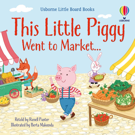 Little Board Books: This Little Piggy Went To Market