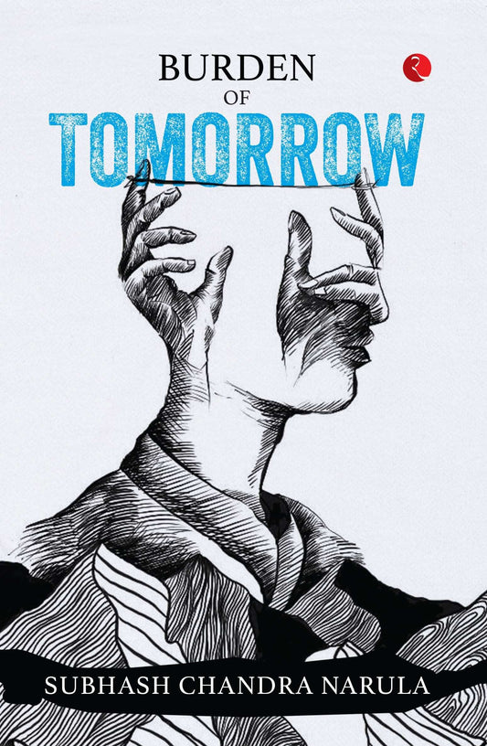 Burden Of Tomorrow