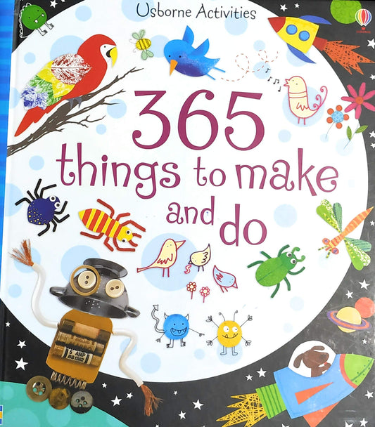 365 Things To Make And Do