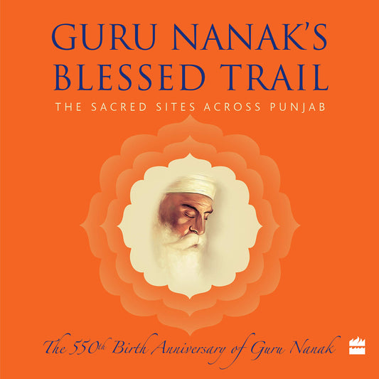 Guru Nanak'S Blessed Trail