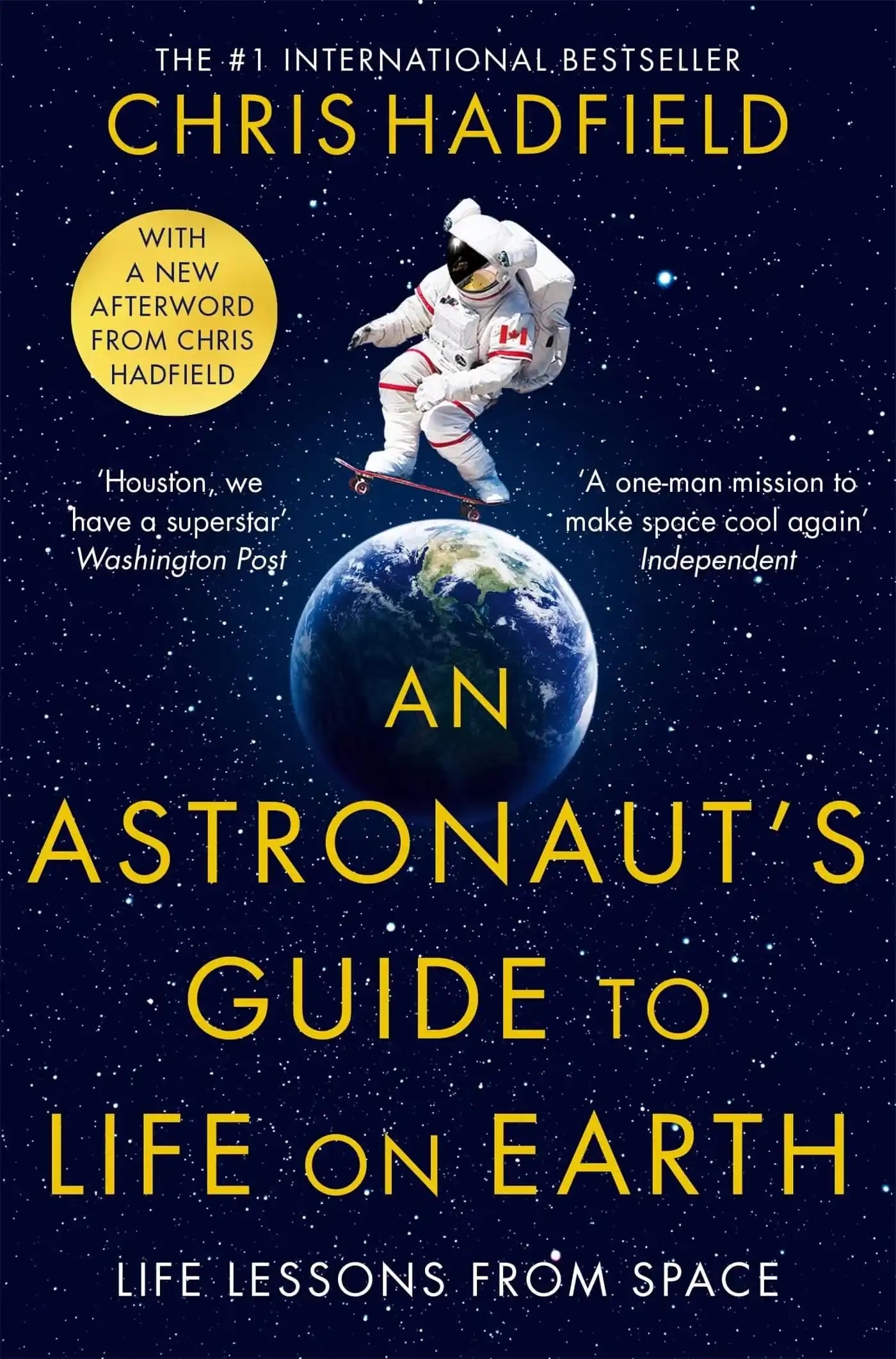 An Astronaut'S Guide To Life On Earth