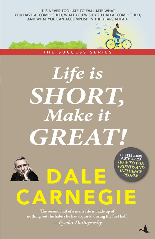 Life Is Short, Make It Great!