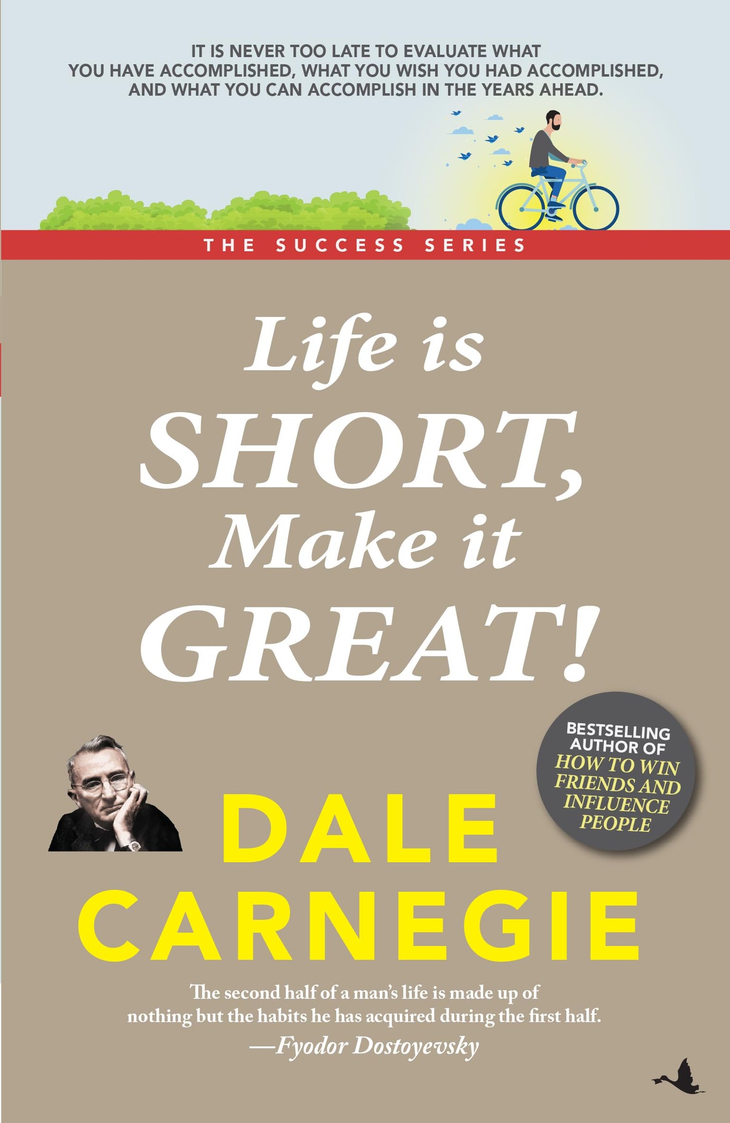 Life Is Short, Make It Great!