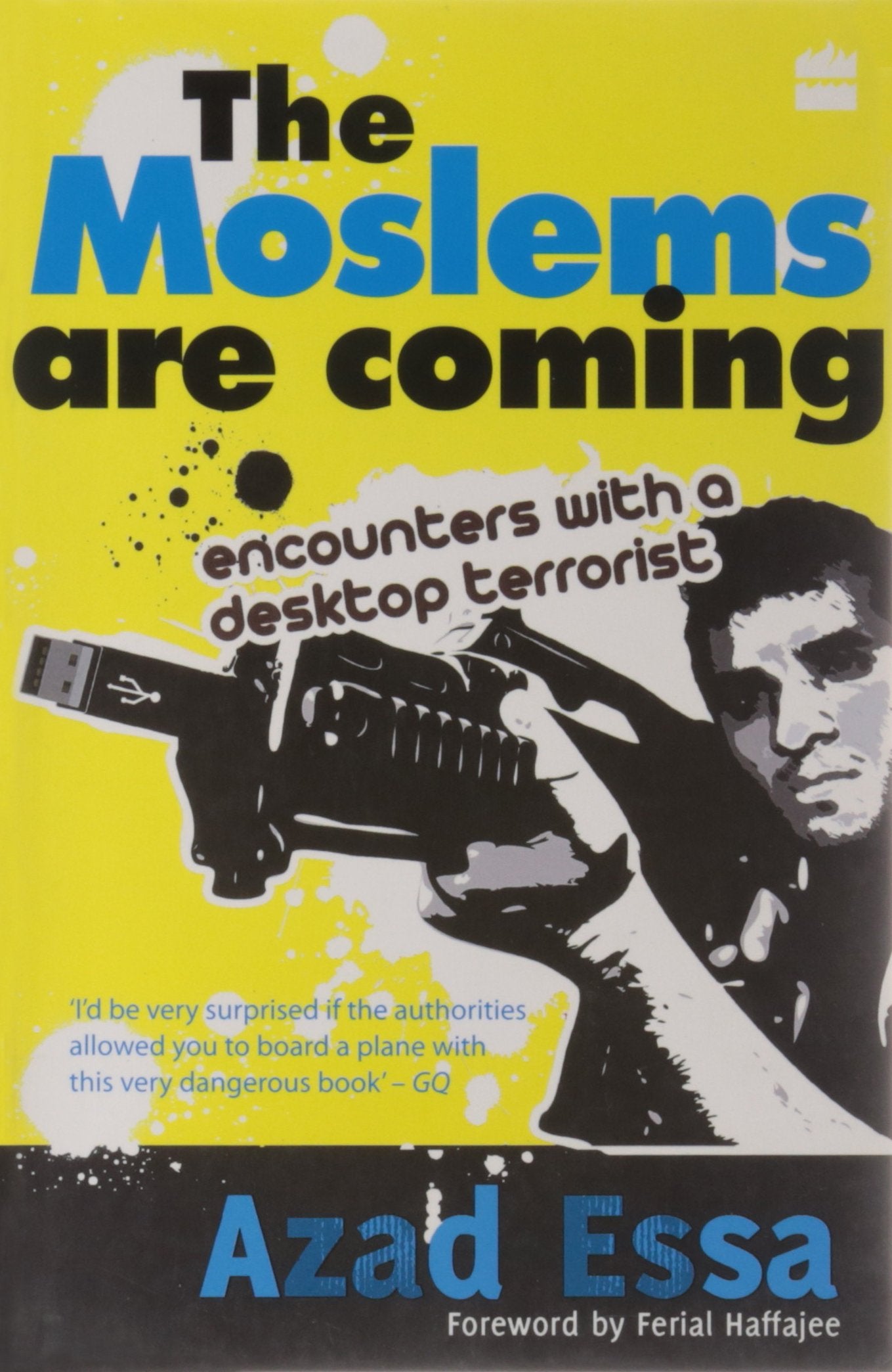The Moslems Are Coming