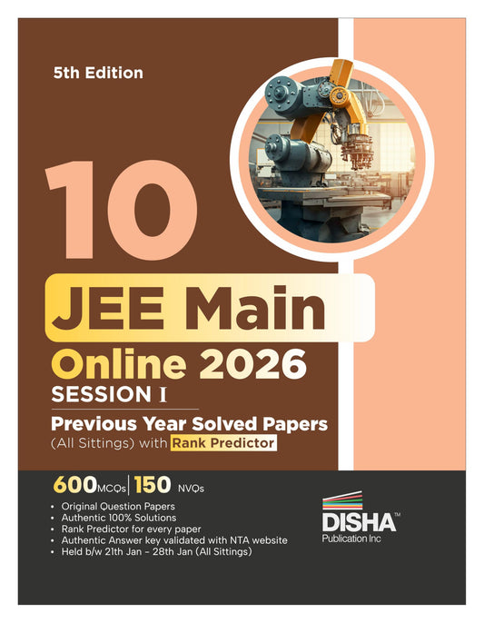 Disha 10 JEE Main Online 2026 Session I Previous Year Solved Papers (All sittings) with Rank Predictor 5th Edition | PYQs for Physics, Chemistry & Mathematics | Mock Tests