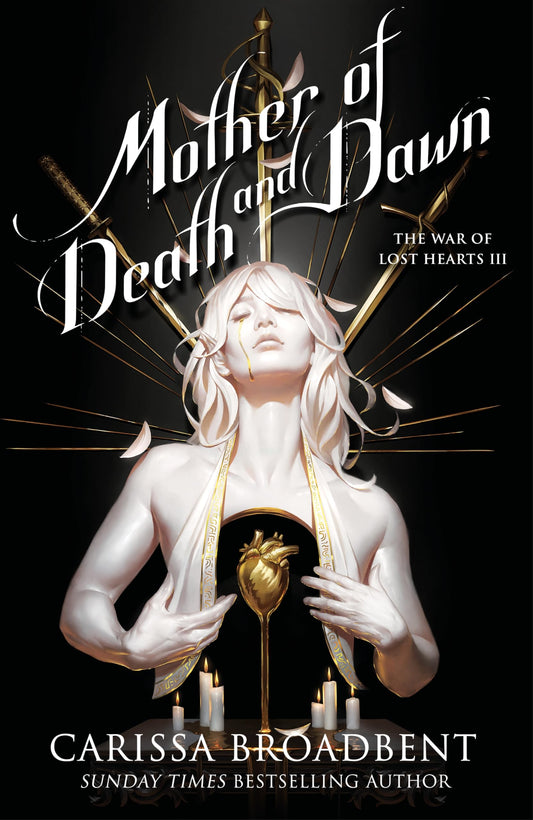Mother of Death and Dawn: From the Sunday Times bestselling author of the Crowns of Nyaxia series (The War of Lost Hearts, 3)