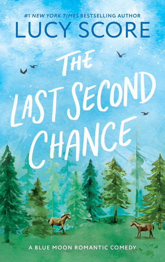 The Last Second Chance (Blue Moon, 3)
