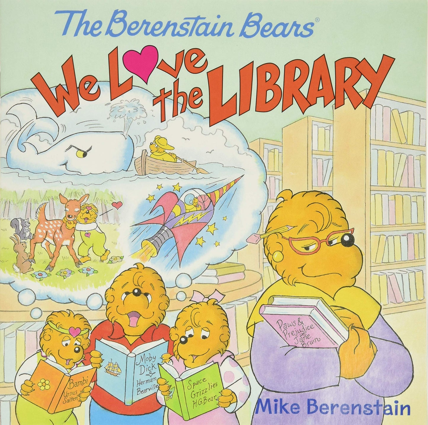 Berenstain Bears: We Love The Library