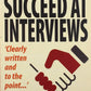 How To Succeed At Interviews