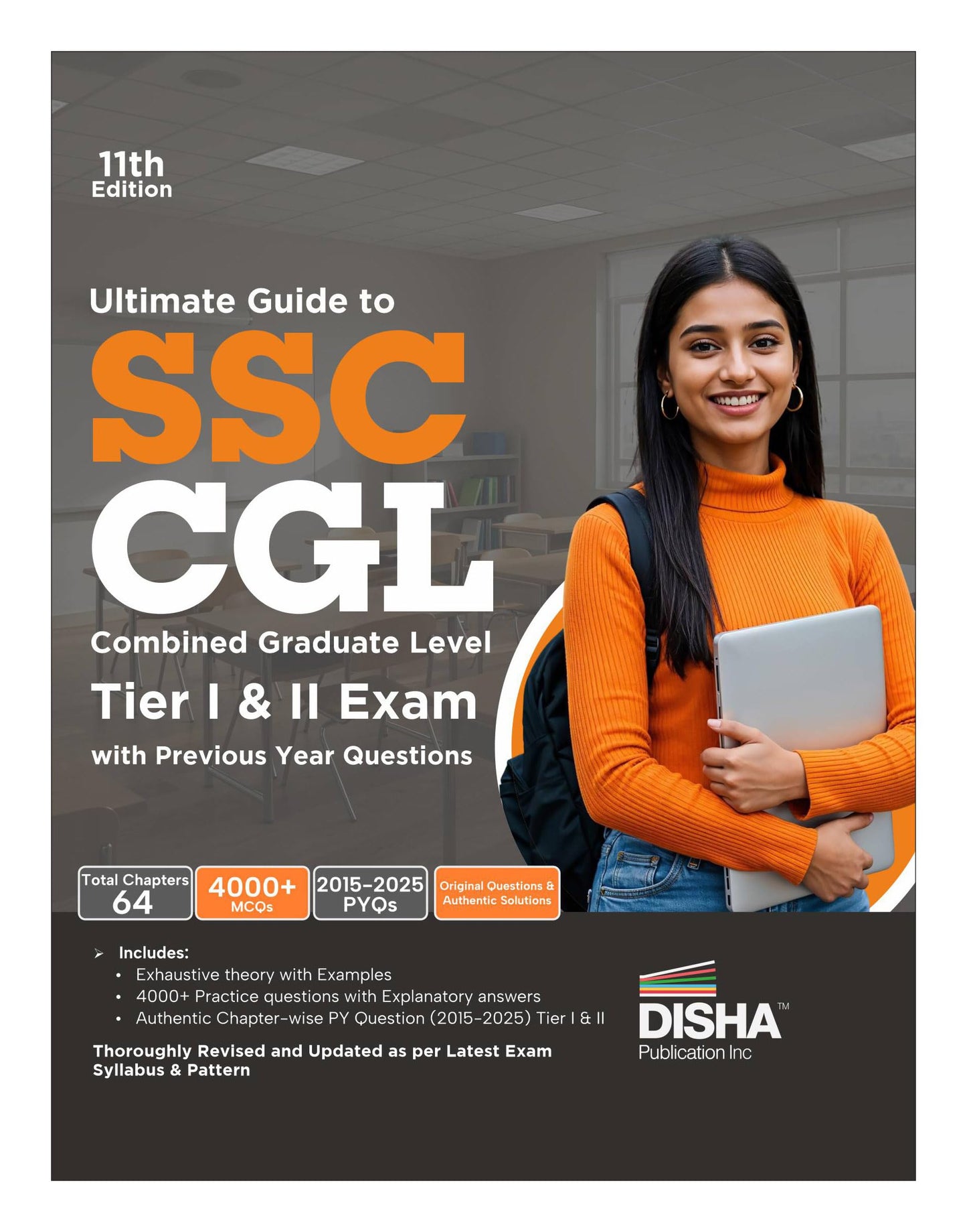 Disha Ultimate Guide to SSC CGL - Combined Graduate Level - Tier I & Tier II Exam with Previous Year Questions 11th Edition | Combined Graduate Level Prelims & Mains| PYQs