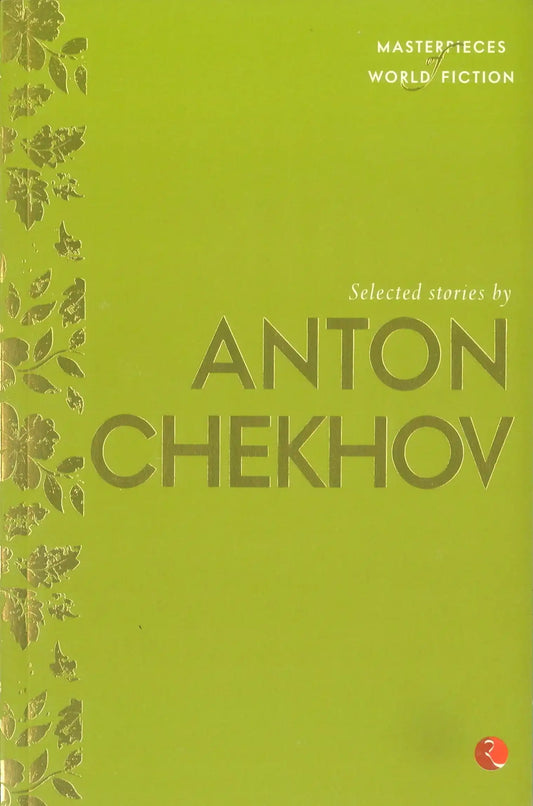 Selected Stories By Anton Chekhov