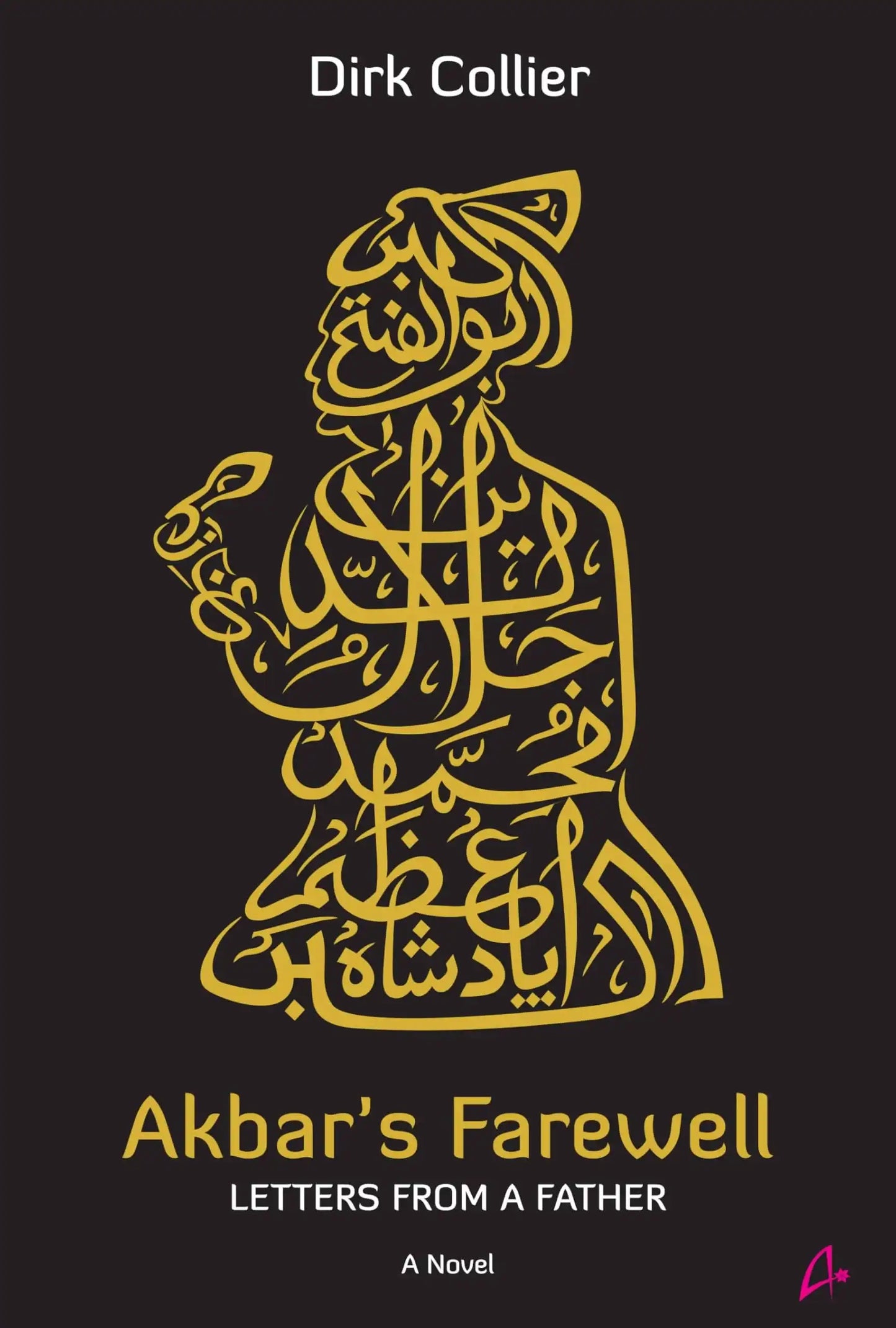 Akbar’S Farewell: Letters From A Father
