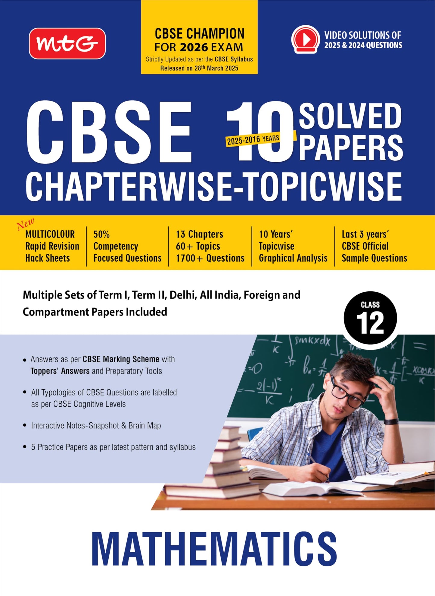 MTG CBSE 10 Years (2025-2016) Chapterwise Topicwise Solved Papers Class 12 Mathematics - CBSE Champion For 2026 Exam | Free Video Solution of PYQs (As Per Latest CBSE Syllabus Released on 28 March)