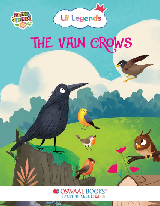 Oba Lil Legends Ill. Moral Stories (The Vain Crows)
