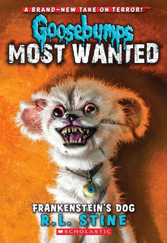 Goosebumps Most Wanted #4 Frankenstein's Dog