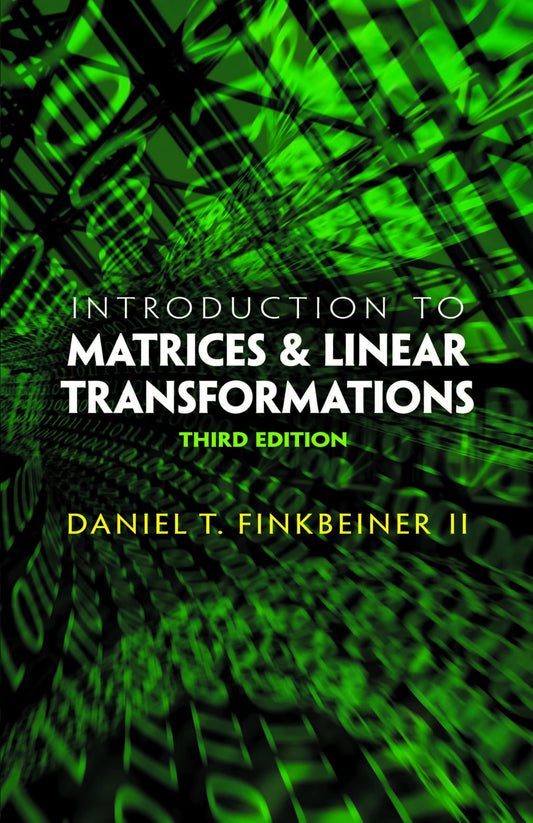 Introduction To Matrices And Linear Transformations: Third E