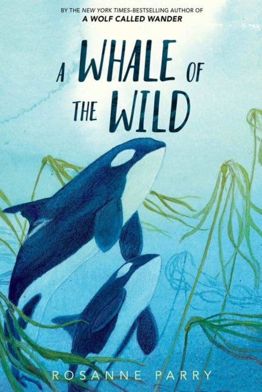 A Whale Of The Wild (A Voice Of The Wilderness Novel)